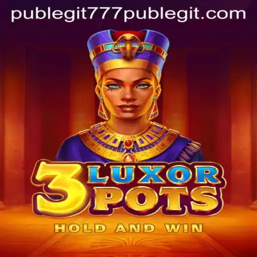 Exploring the World of 3LuxorPots: New Game Insights and Legitimacy