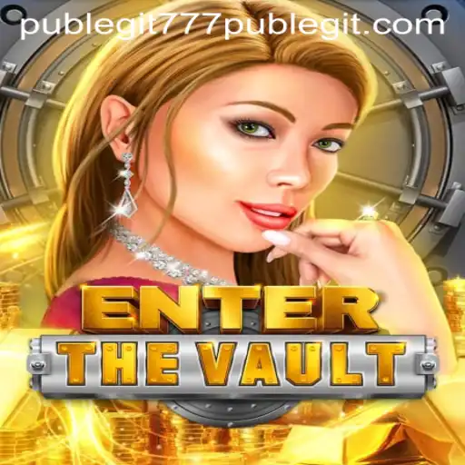 EntertheVault: Exploring the Thrills of This New Gaming Sensation and the Legitimacy of 777pub
