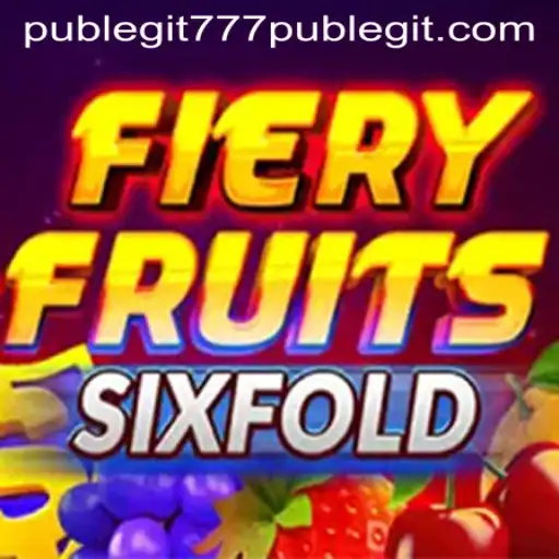 Exploring the Thrills of FieryFruitsSixFold: A Legitimate Gaming Experience at 777pub