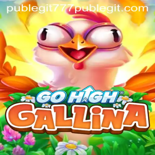 GoHighGallina: The Exciting World of Feathered Adventures