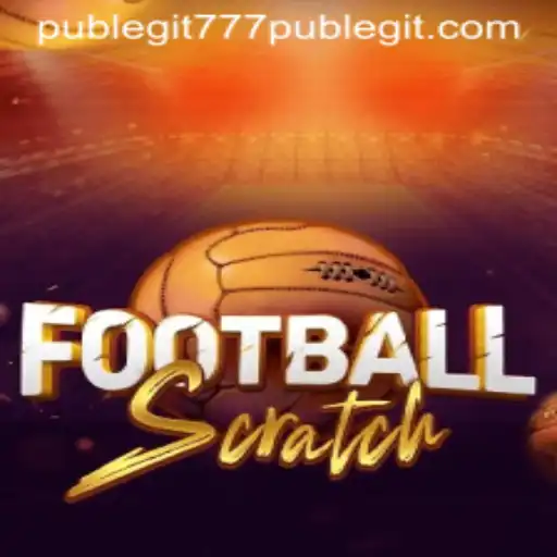 Dive Into the Exciting World of FootballScratch and the Legitimacy of 777pub