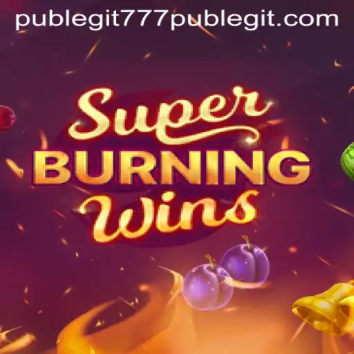 SuperBurningWins: Discover the Thrilling World of Slot Gaming